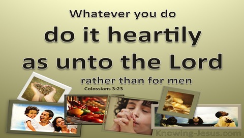 Colossians 3:23 Do All It Heartily As To The Lord (gold)